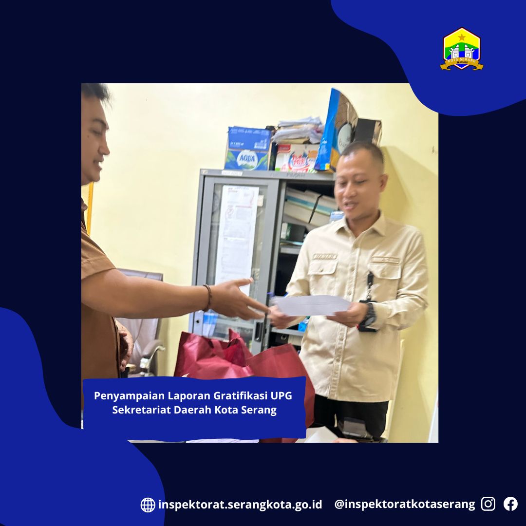 Penyampaian Rekap Laporan Gratifikasi dari UPG Sekretariat Daerah Kota Serang