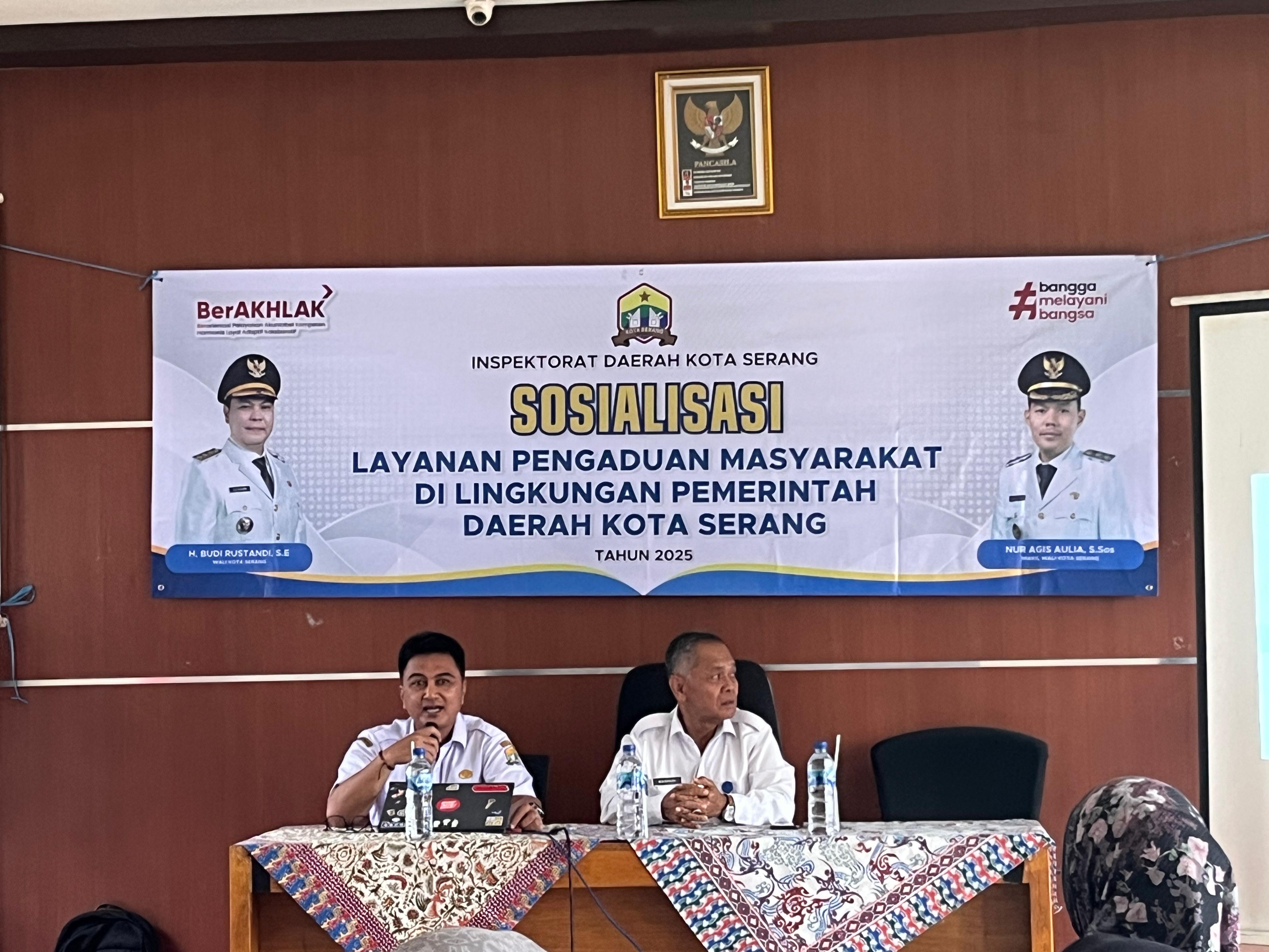 Sosialisasi Layanan Pengaduan Masyarakat Di Lingkungan Pemerintah Daerah Kota Serang